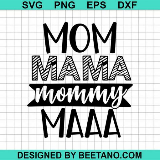 Mom mama mommy SVG