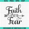 Faith Over Fear Svg