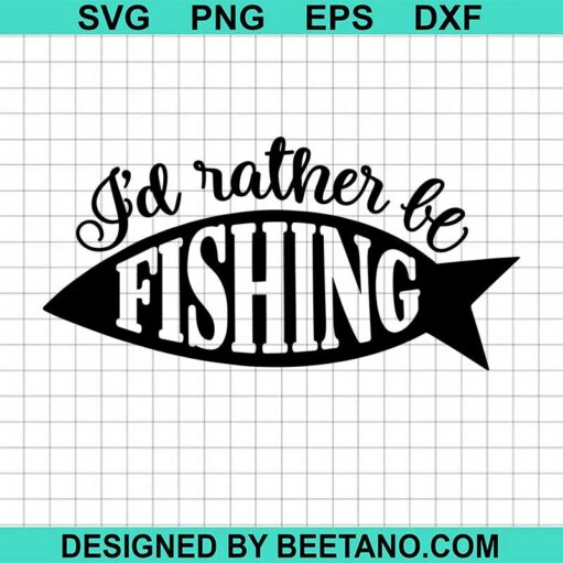 I'd rather be fishing SVG