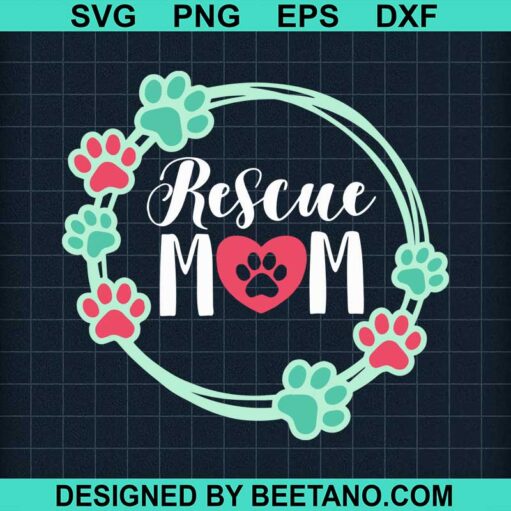 Rescue mom SVG