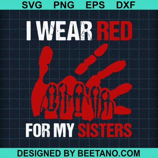 I Wear Red For My Sisters Svg