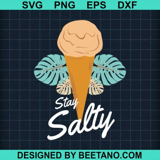 Stay Salty Svg