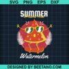 Summer Dream And Watermelon Svg