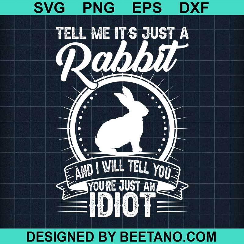 Rabbit funny quotes SVG, Bunny SVG, Easter SVG