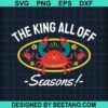 The King All Off Season Svg