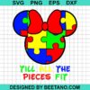 Till All The Pieces Fit Svg