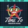 Time To Breathe In The Sea Svg