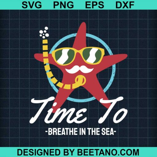 Time To Breathe In The Sea Svg