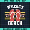 Welcome To The Beach Svg