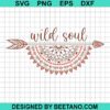 Wild Soul Boho Svg