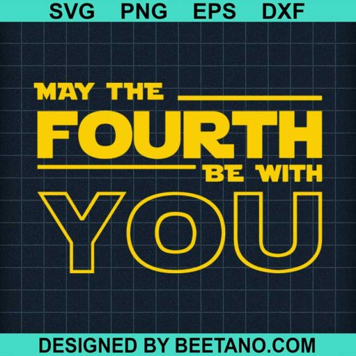 may the fourth be with you SVG
