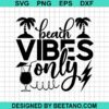Beach Vibes Only Svg