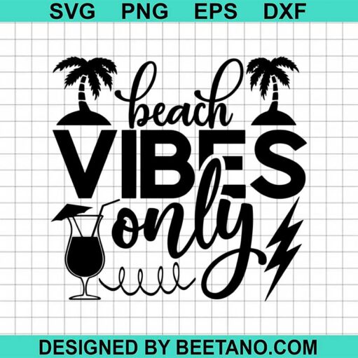 Beach Vibes Only SVG