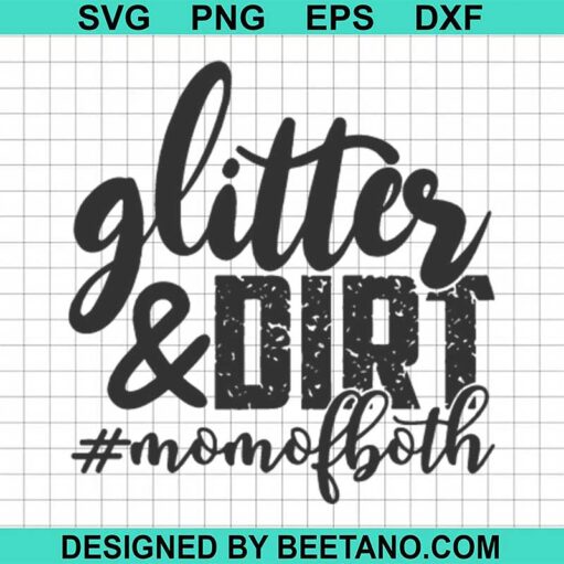 Glitter And Dirt Svg