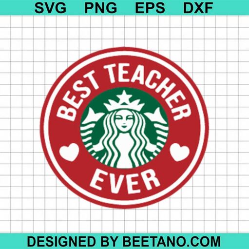 Best Teacher Ever Coffee Logo Svg