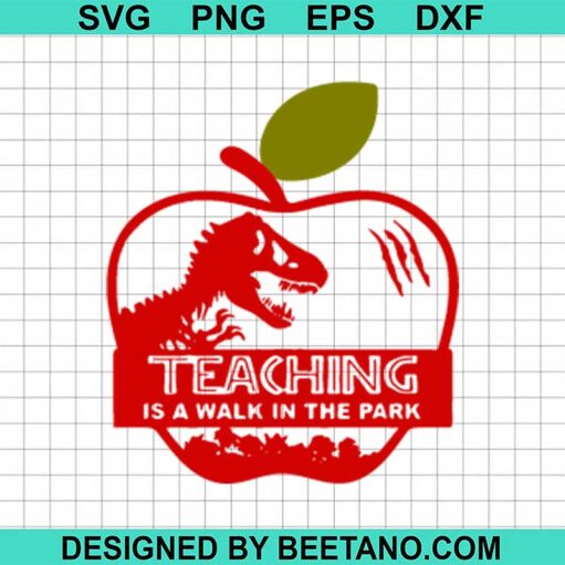 Teaching Is A Walk In The Park Svg