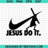 Jesus Just Do It Svg