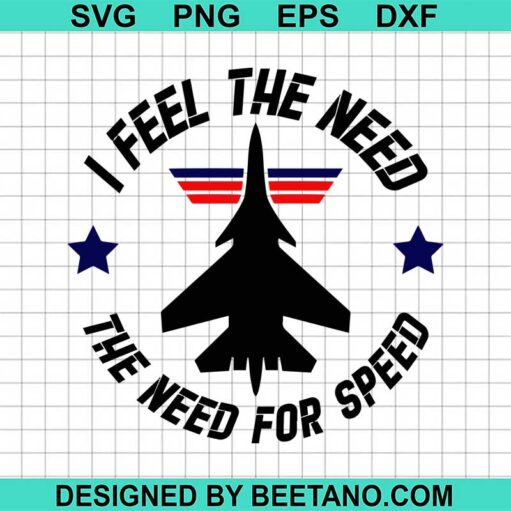 I Feel The Need For Speed Svg