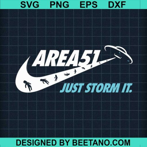 Area 51 Just Storm It Svg