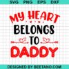 My Heart Belongs To Daddy Svg