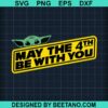 May The 4Th Be With You Svg