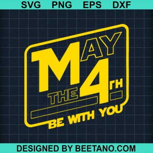 Star Wars 4Th Be With You Svg