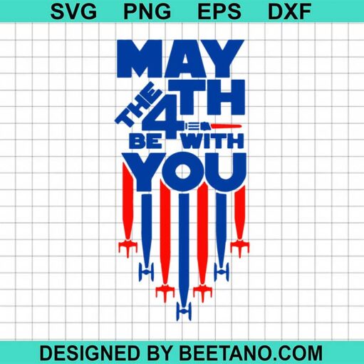 The Fourth Be With You Svg