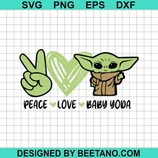 Peace Love Baby Yoda Svg