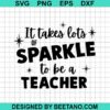 Sparkle To Be A Teacher Svg