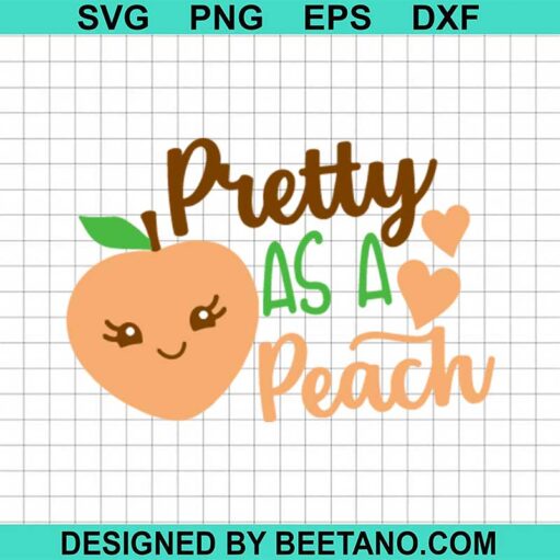 Pretty As A Peach Svg