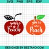 You'Re A Peach Svg
