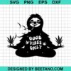 Sloth Good Vibes Only Svg