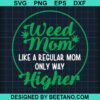 Weed Mom Svg