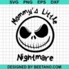 Mommy'S Little Nightmare Svg