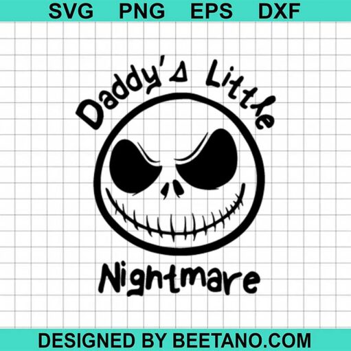 Daddy'S Little Nightmare Svg