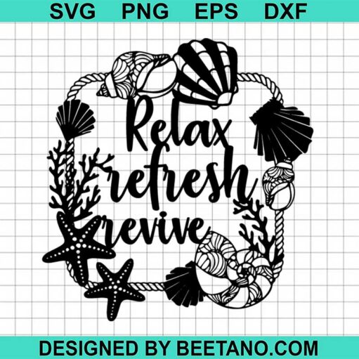 Relax Refresh Revive Svg