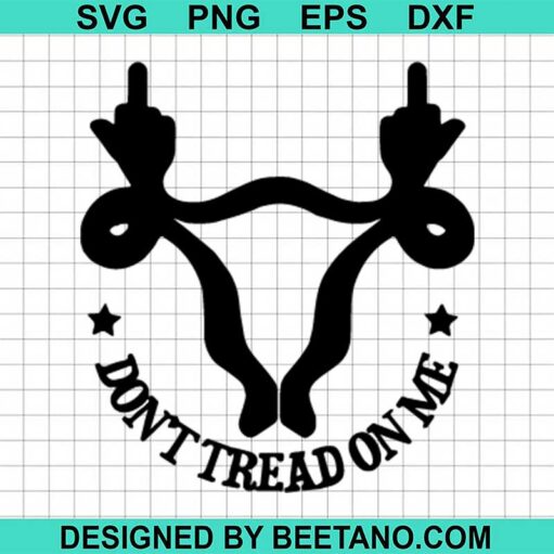 Don'T Tread On Me Middle Finger Svg