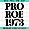 Pro Roe 1973 Svg