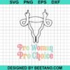 Pro Woman Pro Choice Svg