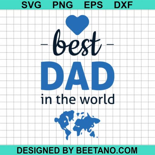 Best Dad In The World Svg