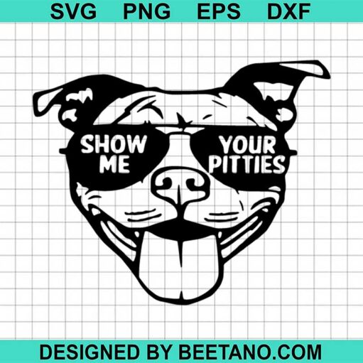 Show Me Your Pitties Svg