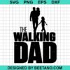The Walking Dad Svg