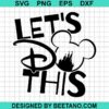 Mickey Let'S Do This Svg