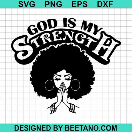 God Is My Strength Svg