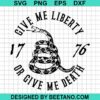 Don'T Tread On Me Liberty Or Death Svg