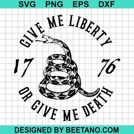 Don'T Tread On Me Liberty Or Death Svg
