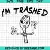 Forky I'M Trash Svg