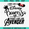 Look Like Disney Princess Fight Like Avenger Svg