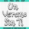 Un Verano Sin Ti Svg