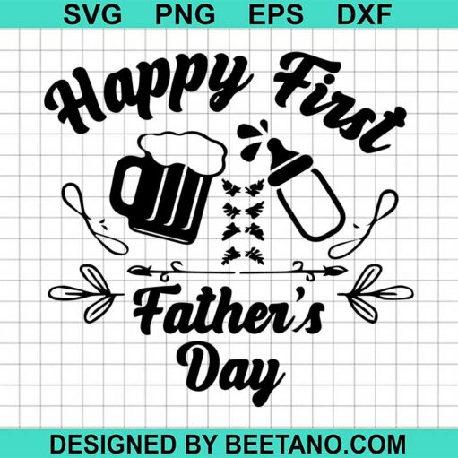 Happy First Father's Day SVG